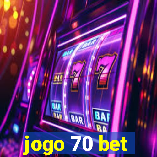 jogo 70 bet